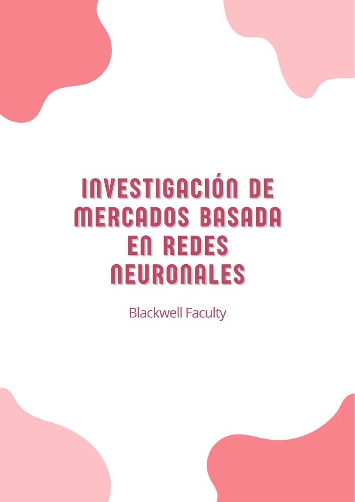 INVESTIGACIÓN DE MERCADOS BASADA EN REDES NEURONALES