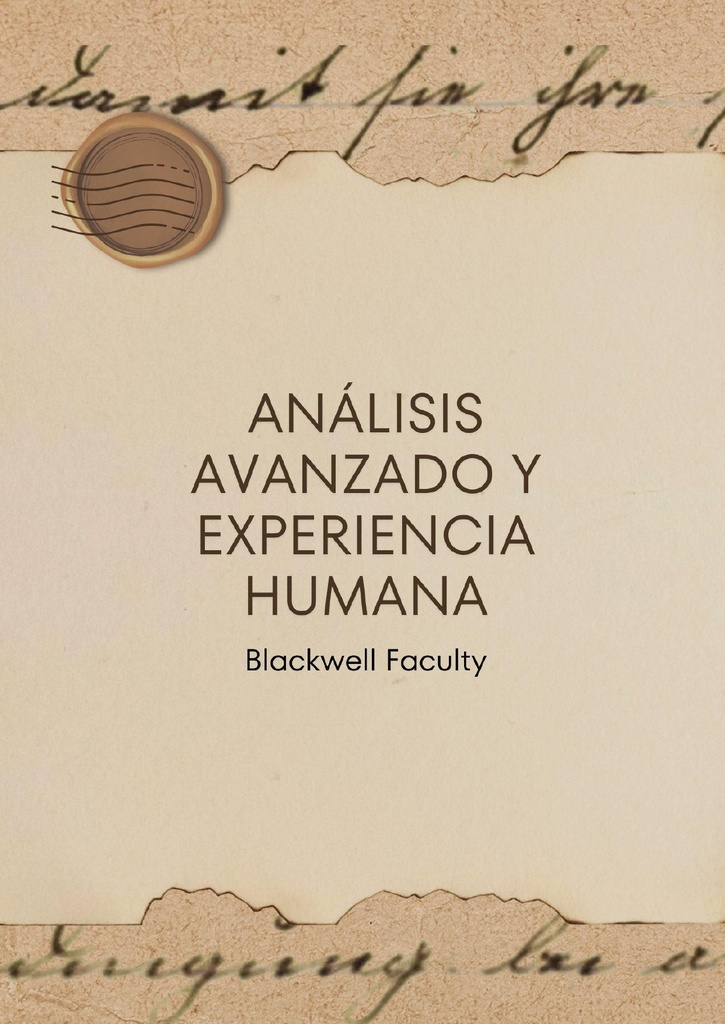 ANÁLISIS AVANZADO Y EXPERIENCIA HUMANA