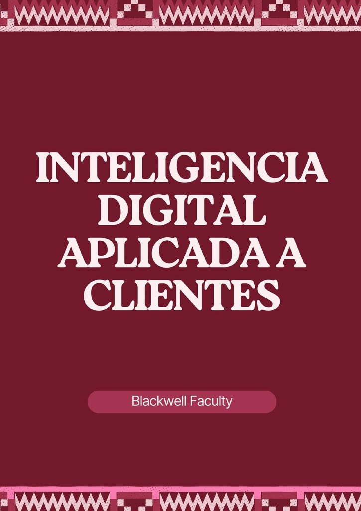 INTELIGENCIA DIGITAL APLICADA A CLIENTES