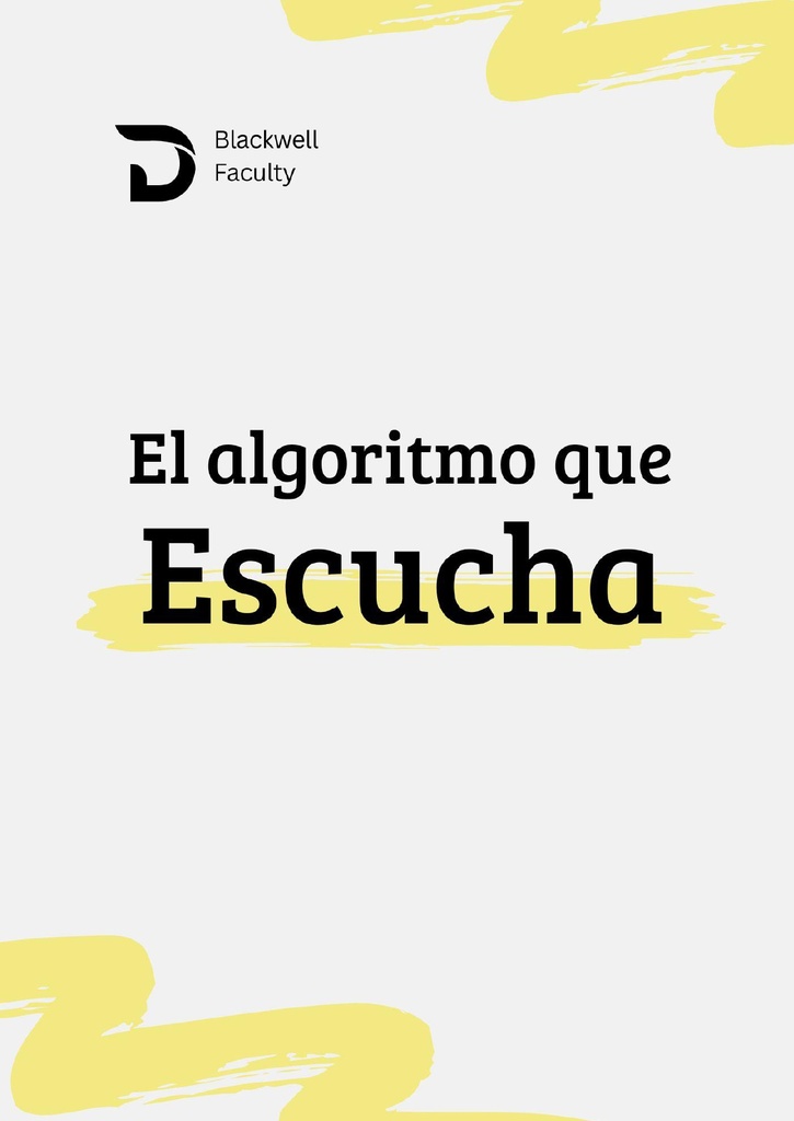 EL ALGORITMO QUE ESCUCHA