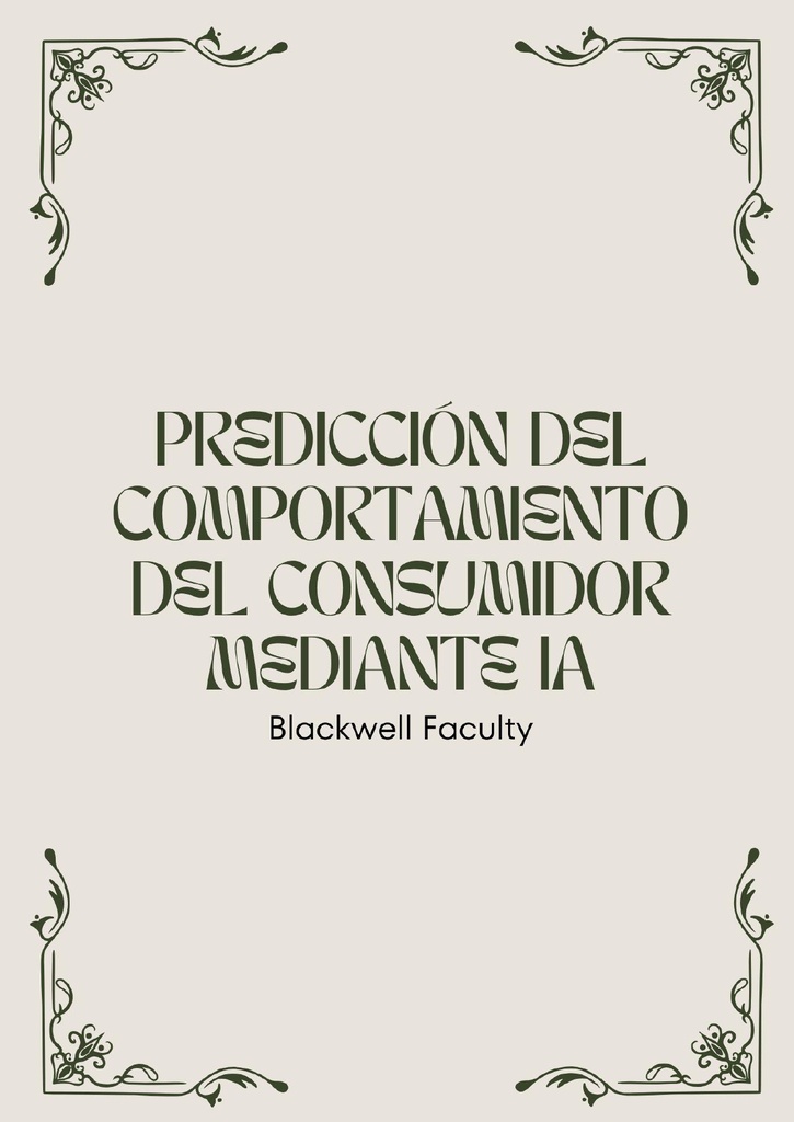 PREDICCIÓN DEL COMPORTAMIENTO DEL CONSUMIDOR MEDIANTE IA