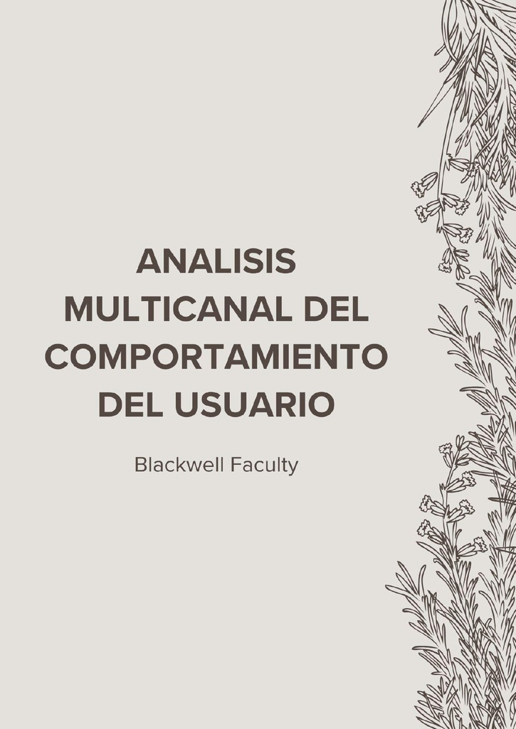 ANALISIS MULTICANAL DEL COMPORTAMIENTO DEL USUARIO