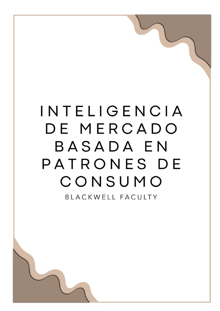 INTELIGENCIA DE MERCADO BASADA EN PATRONES DE CONSUMO