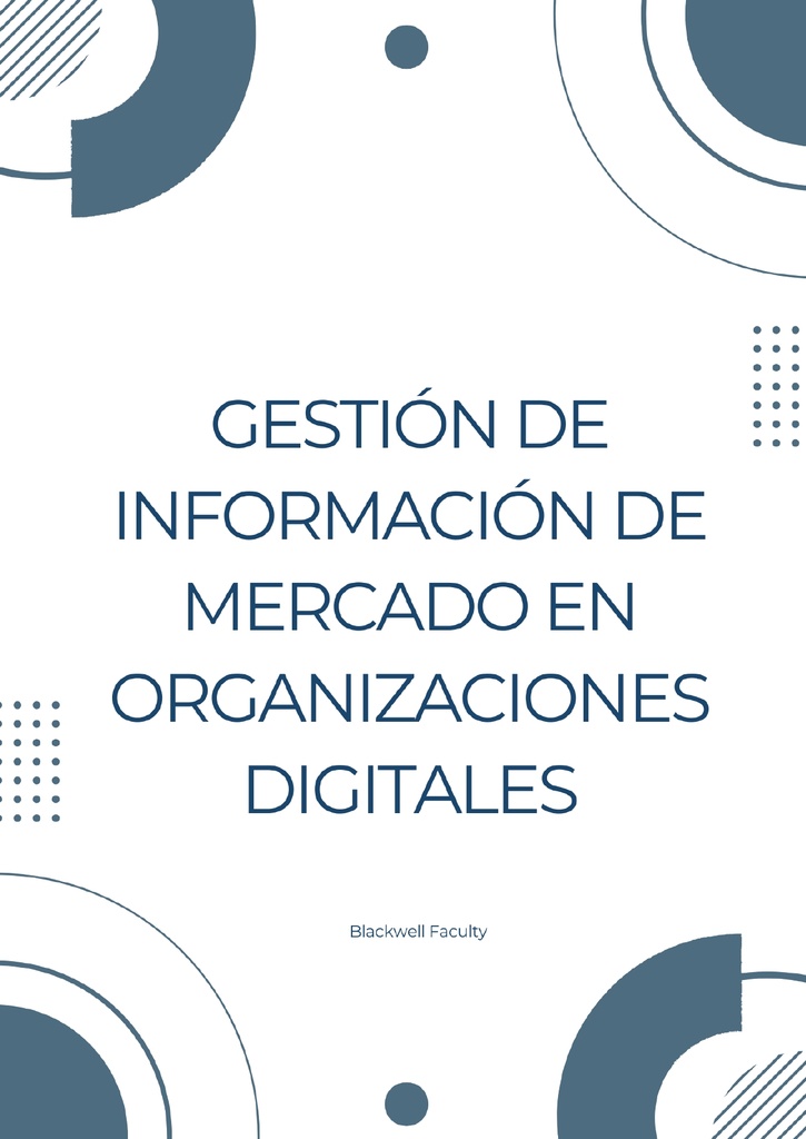 GESTIÓN DE INFORMACIÓN DE MERCADO EN ORGANIZACIONES DIGITALES