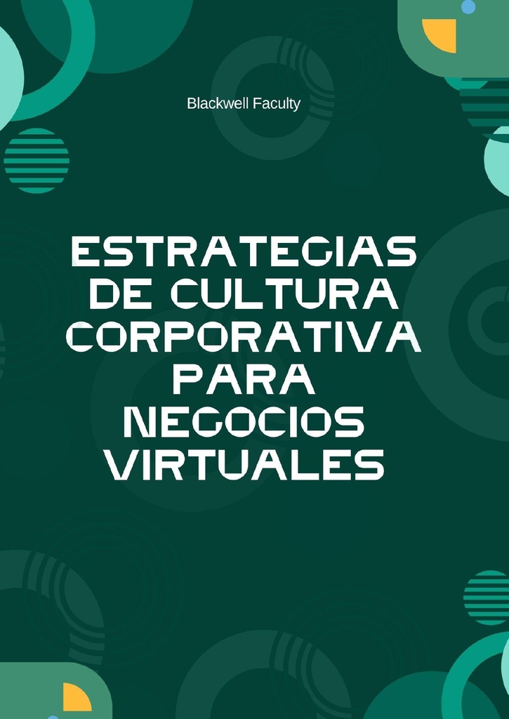 ESTRATEGIAS DE CULTURA CORPORATIVA PARA NEGOCIOS VIRTUALES