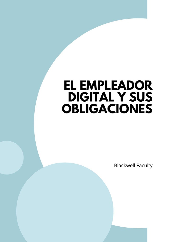 EL EMPLEADOR DIGITAL Y SUS OBLIGACIONES