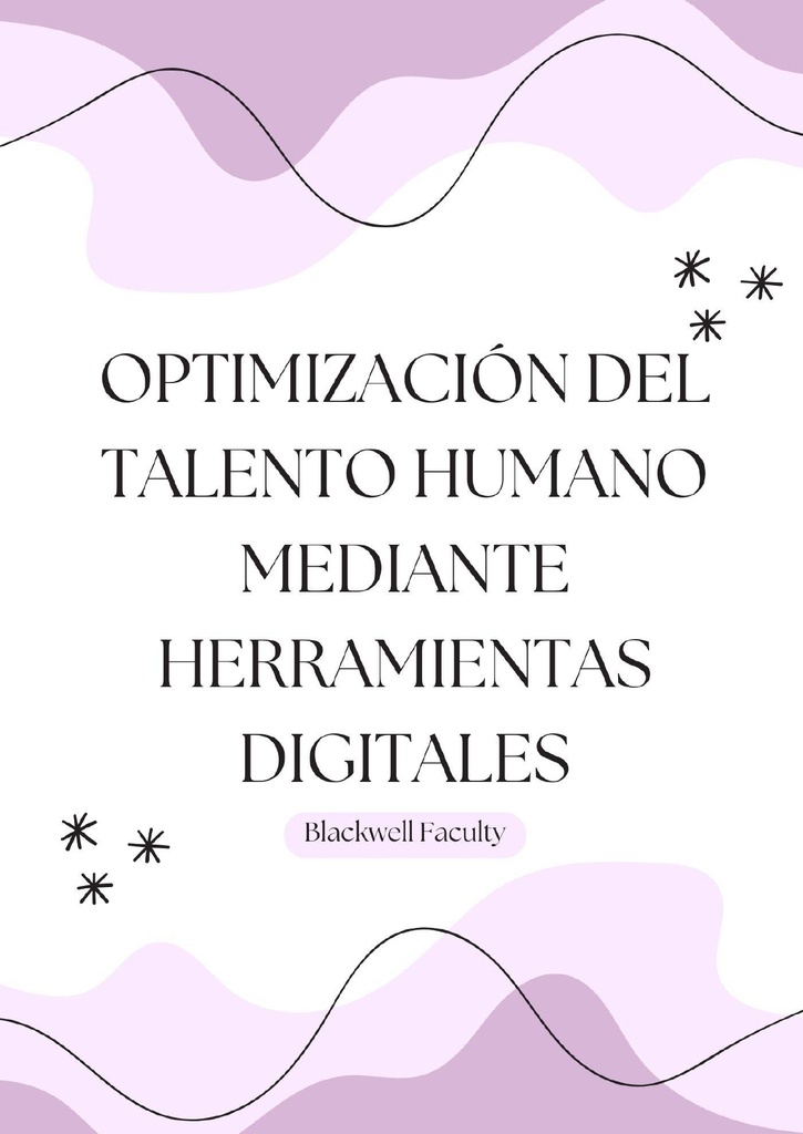 OPTIMIZACIÓN DEL TALENTO HUMANO MEDIANTE HERRAMIENTAS DIGITALES