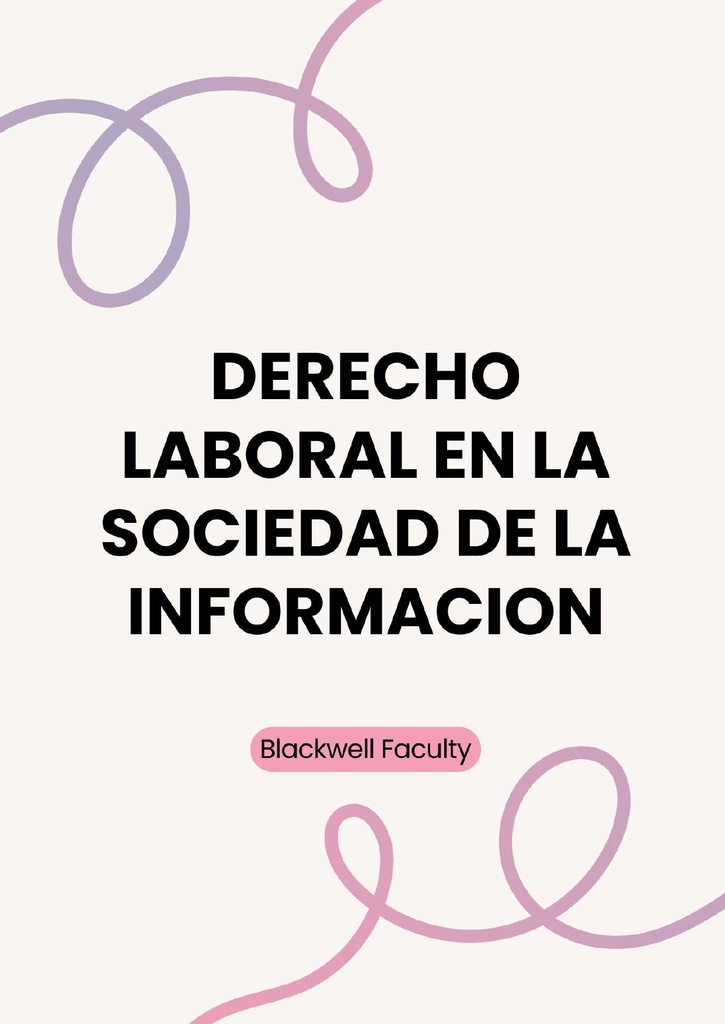 DERECHO LABORAL EN LA SOCIEDAD DE LA INFORMACION