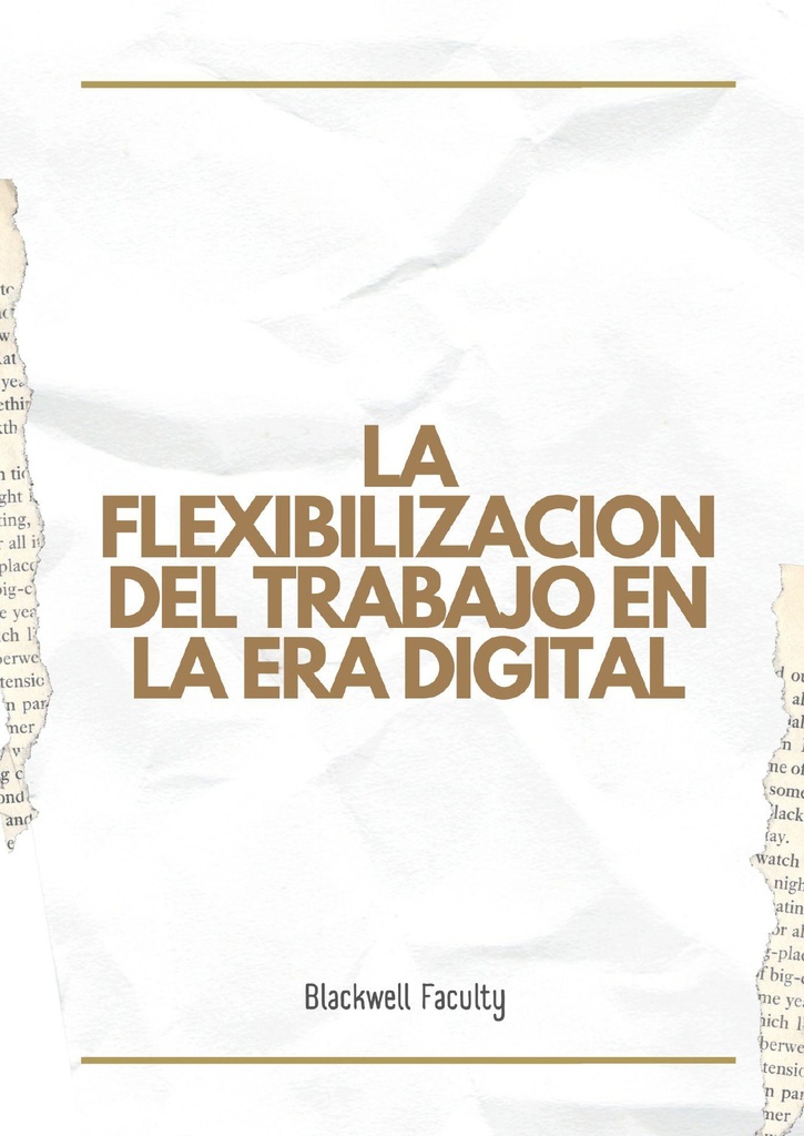 LA FLEXIBILIZACION DEL TRABAJO EN LA ERA DIGITAL
