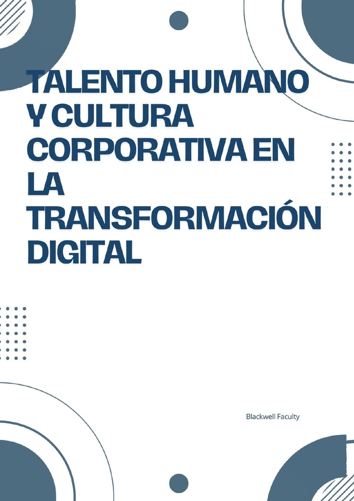 TALENTO HUMANO Y CULTURA CORPORATIVA EN LA TRANSFORMACIÓN DIGITAL
