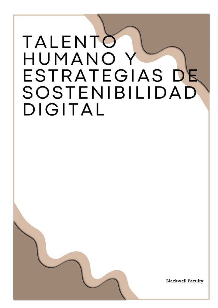 TALENTO HUMANO Y ESTRATEGIAS DE SOSTENIBILIDAD DIGITAL
