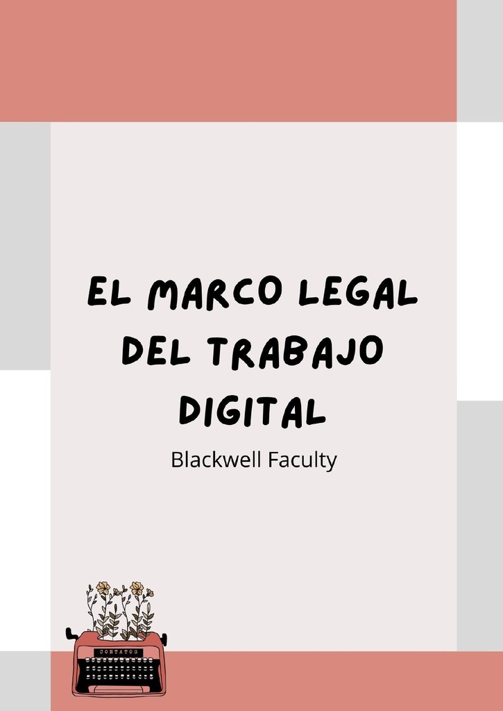EL MARCO LEGAL DEL TRABAJO DIGITAL