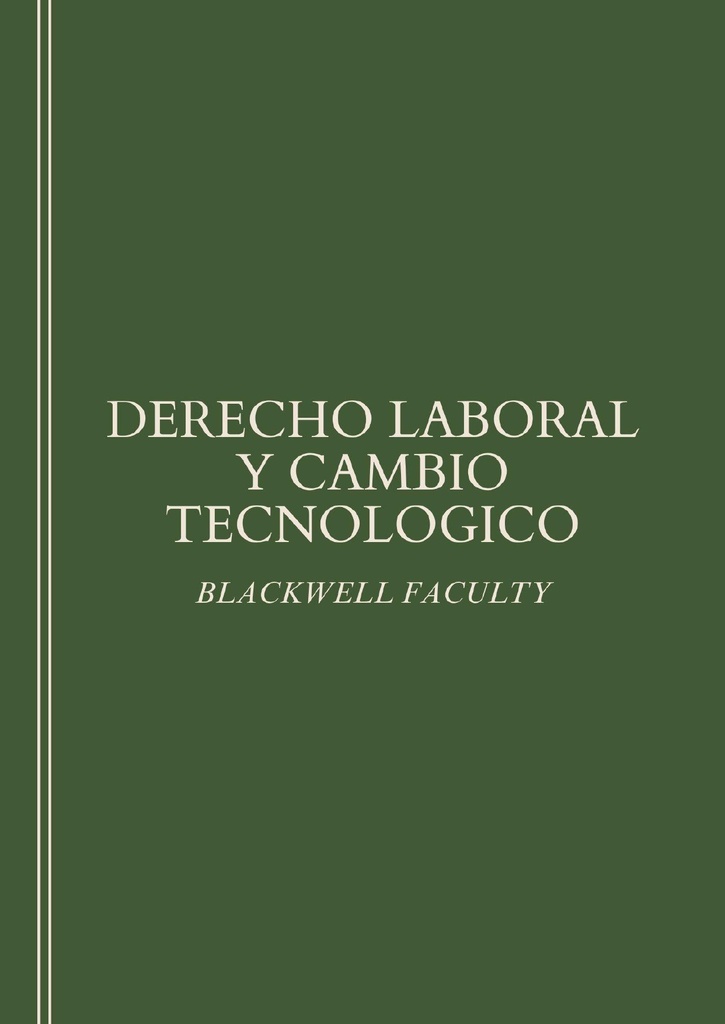 DERECHO LABORAL Y CAMBIO TECNOLOGICO