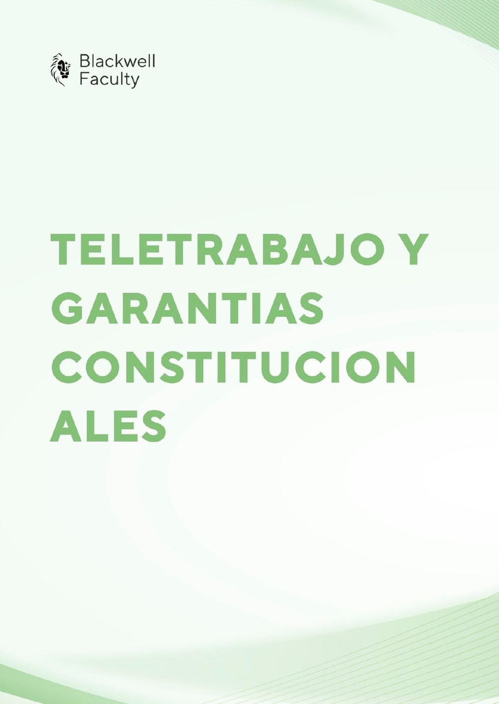 TELETRABAJO Y GARANTIAS CONSTITUCIONALES