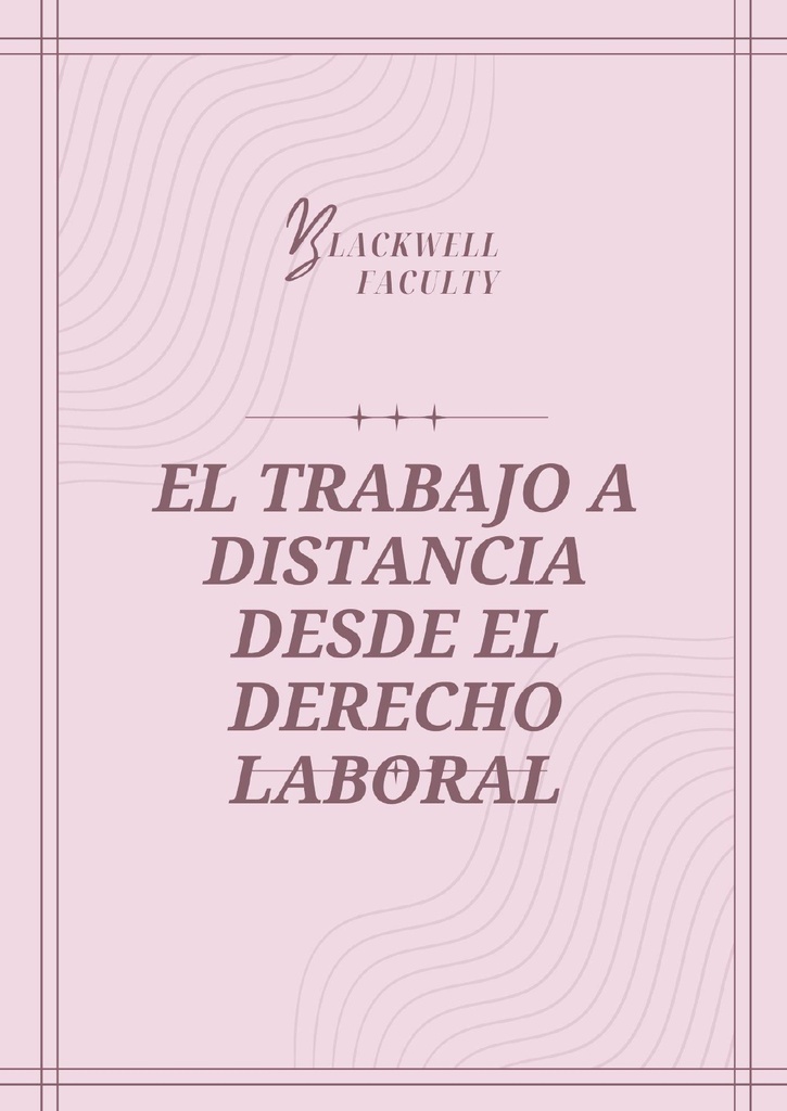 EL TRABAJO A DISTANCIA DESDE EL DERECHO LABORAL