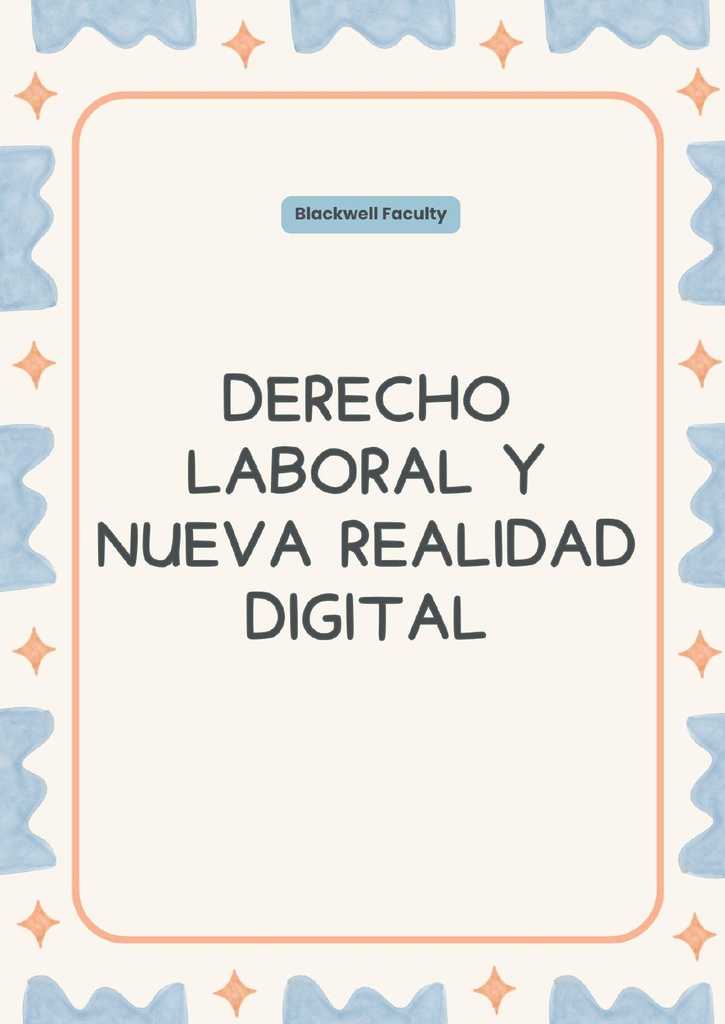 DERECHO LABORAL Y NUEVA REALIDAD DIGITAL