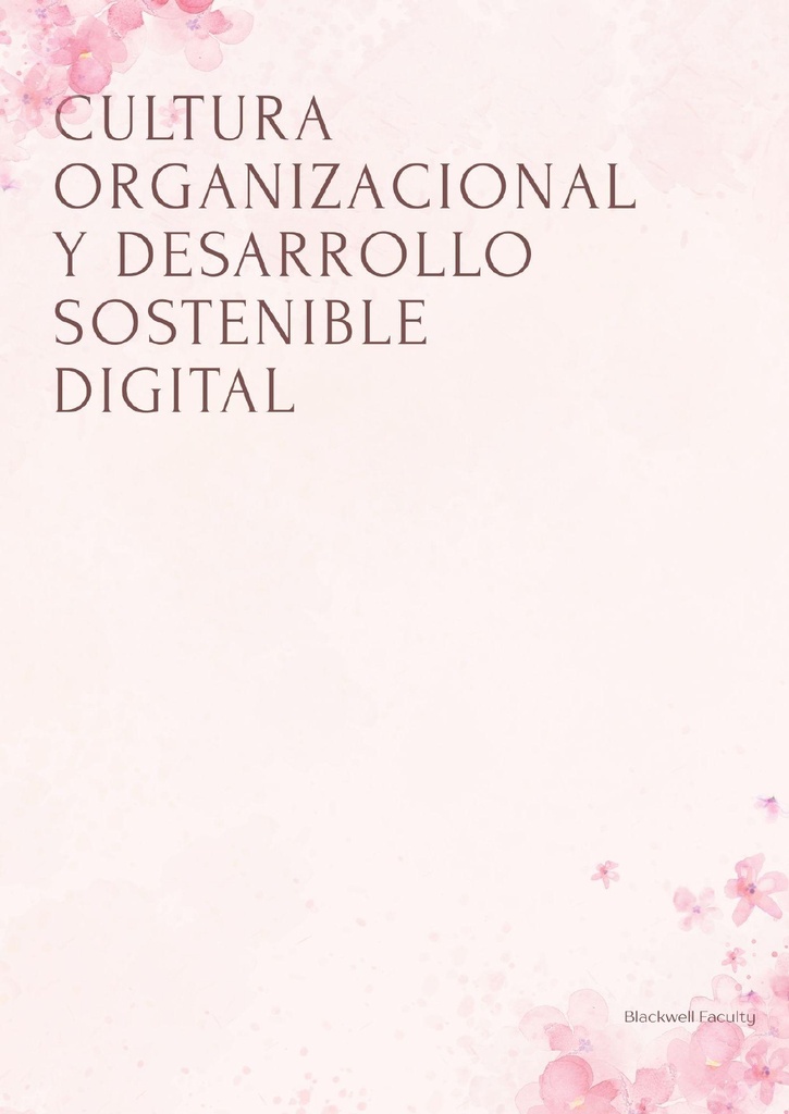 CULTURA ORGANIZACIONAL Y DESARROLLO SOSTENIBLE DIGITAL
