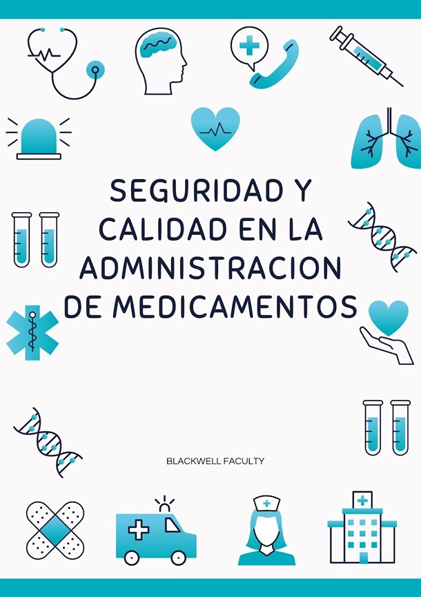 SEGURIDAD Y CALIDAD EN LA ADMINISTRACION DE MEDICAMENTOS