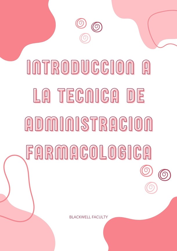 INTRODUCCION A LA TECNICA DE ADMINISTRACION FARMACOLOGICA
