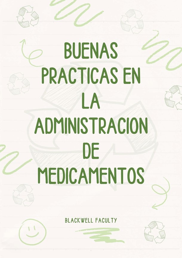 BUENAS PRACTICAS EN LA ADMINISTRACION DE MEDICAMENTOS