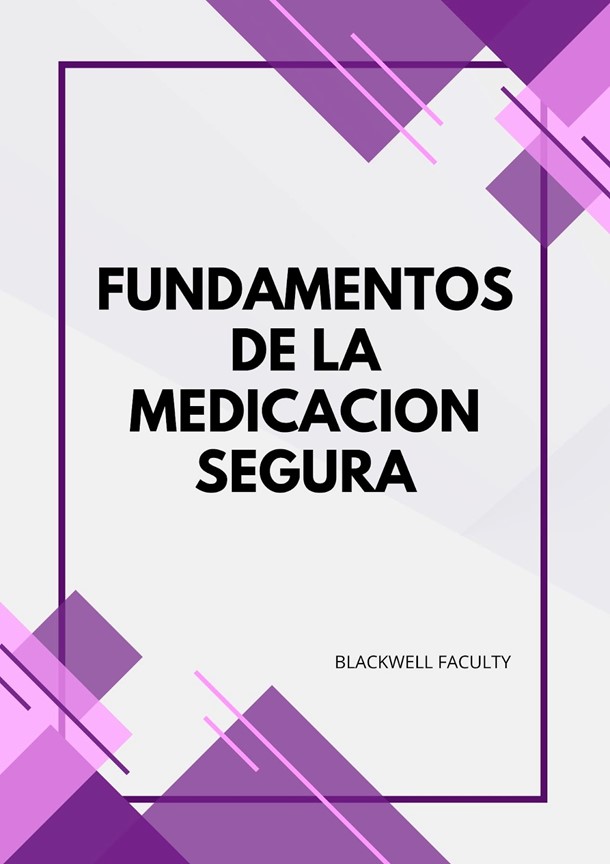 FUNDAMENTOS DE LA MEDICACION SEGURA