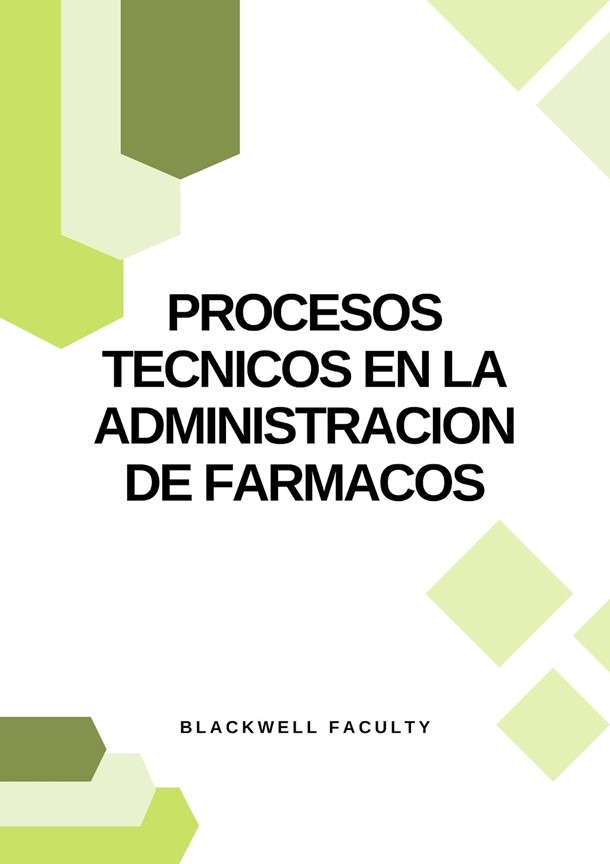 PROCESOS TECNICOS EN LA ADMINISTRACION DE FARMACOS