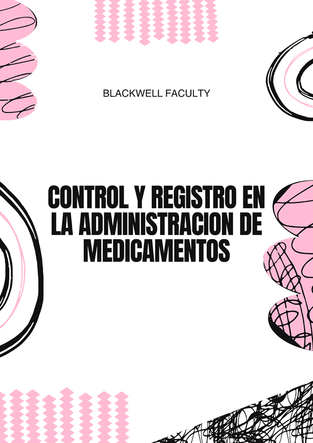 CONTROL Y REGISTRO EN LA ADMINISTRACION DE MEDICAMENTOS