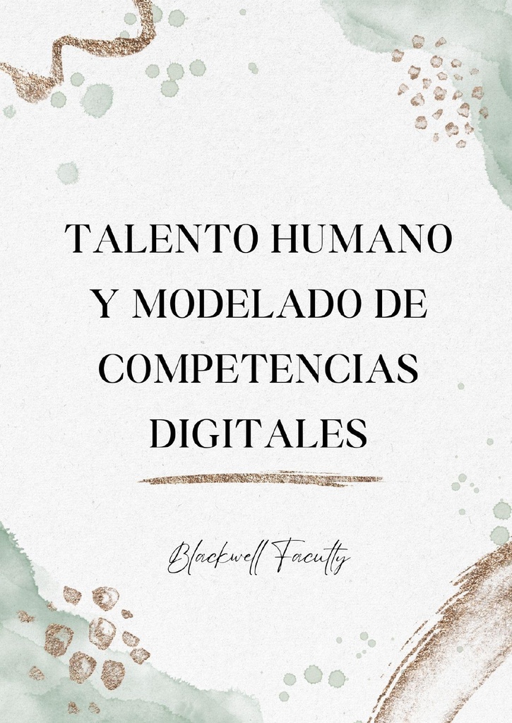 TALENTO HUMANO Y MODELADO DE COMPETENCIAS DIGITALES