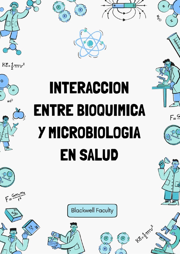 INTERACCION ENTRE BIOQUIMICA Y MICROBIOLOGIA EN SALUD