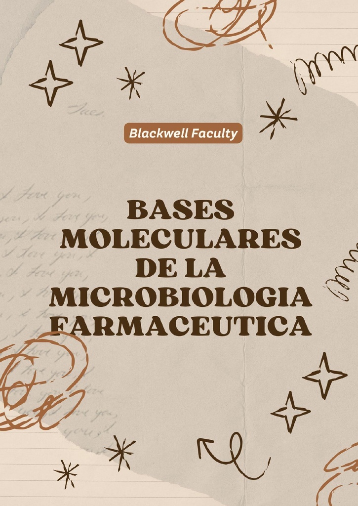 BASES MOLECULARES DE LA MICROBIOLOGIA FARMACEUTICA
