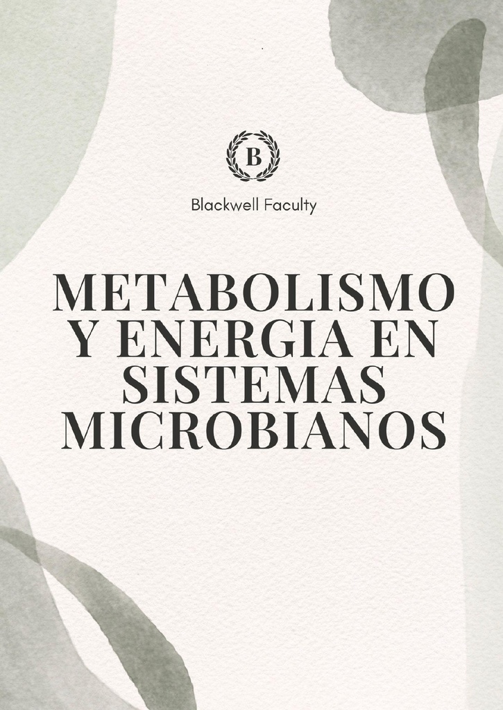 METABOLISMO Y ENERGIA EN SISTEMAS MICROBIANOS