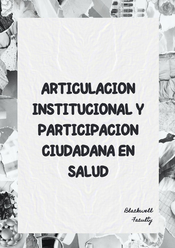 ARTICULACION INSTITUCIONAL Y PARTICIPACION CIUDADANA EN SALUD