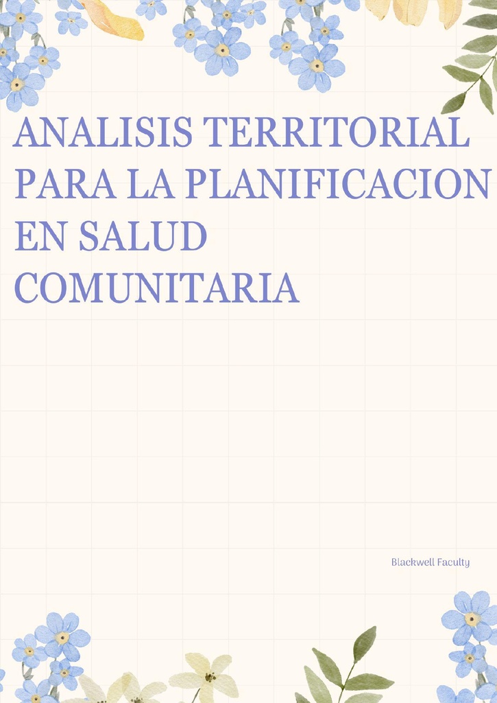 ANALISIS TERRITORIAL PARA LA PLANIFICACION EN SALUD COMUNITARIA