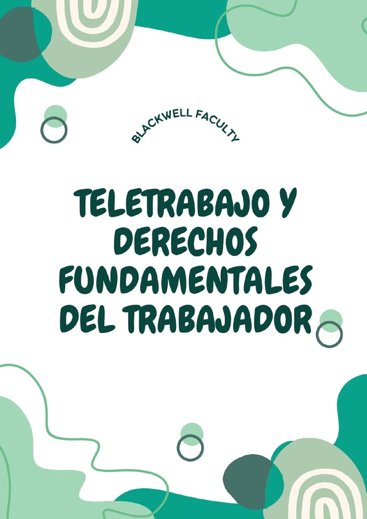 TELETRABAJO Y DERECHOS FUNDAMENTALES DEL TRABAJADOR