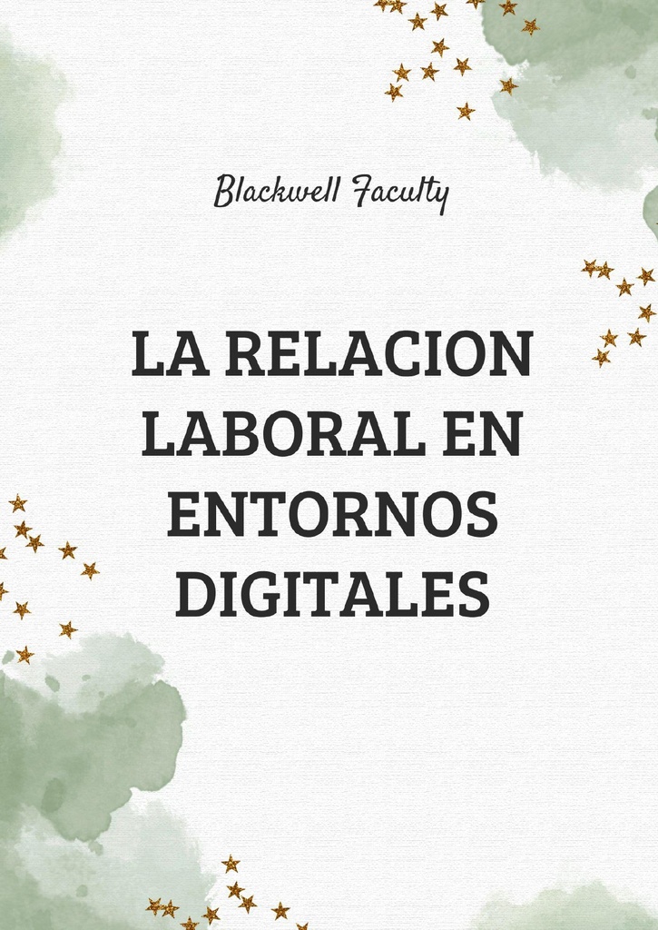 LA RELACION LABORAL EN ENTORNOS DIGITALES