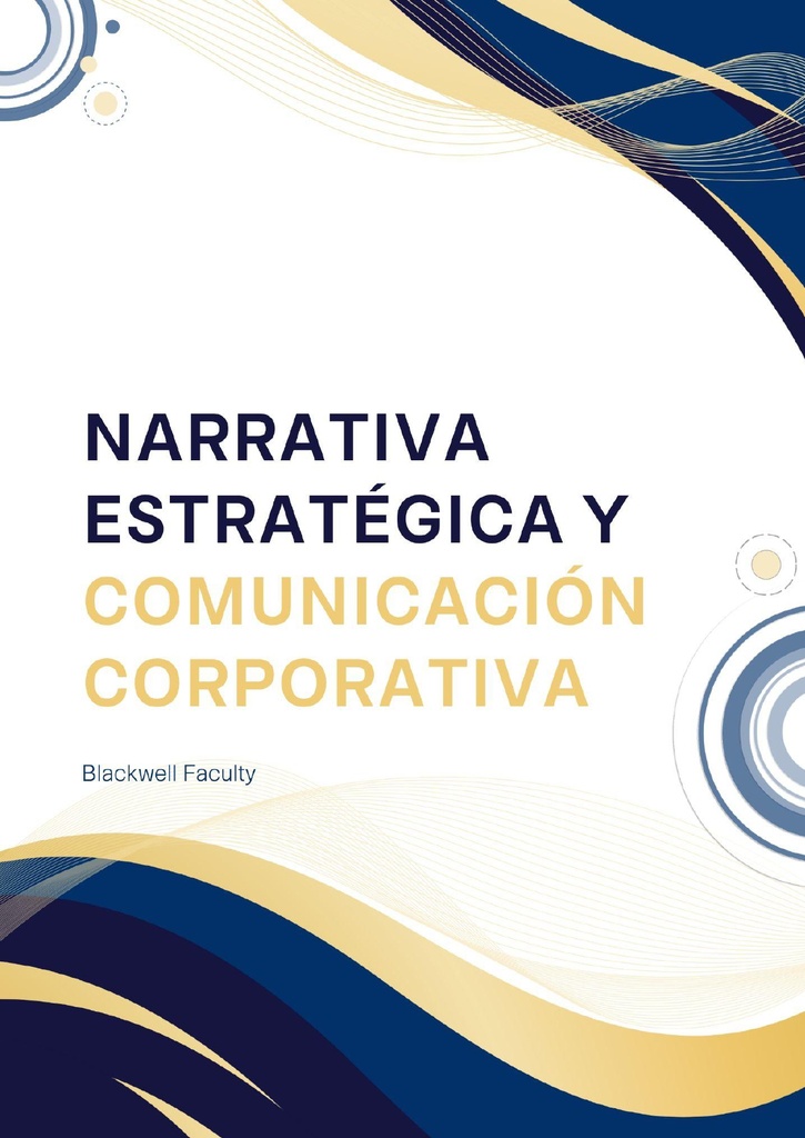 NARRATIVA ESTRATÉGICA Y COMUNICACIÓN CORPORATIVA