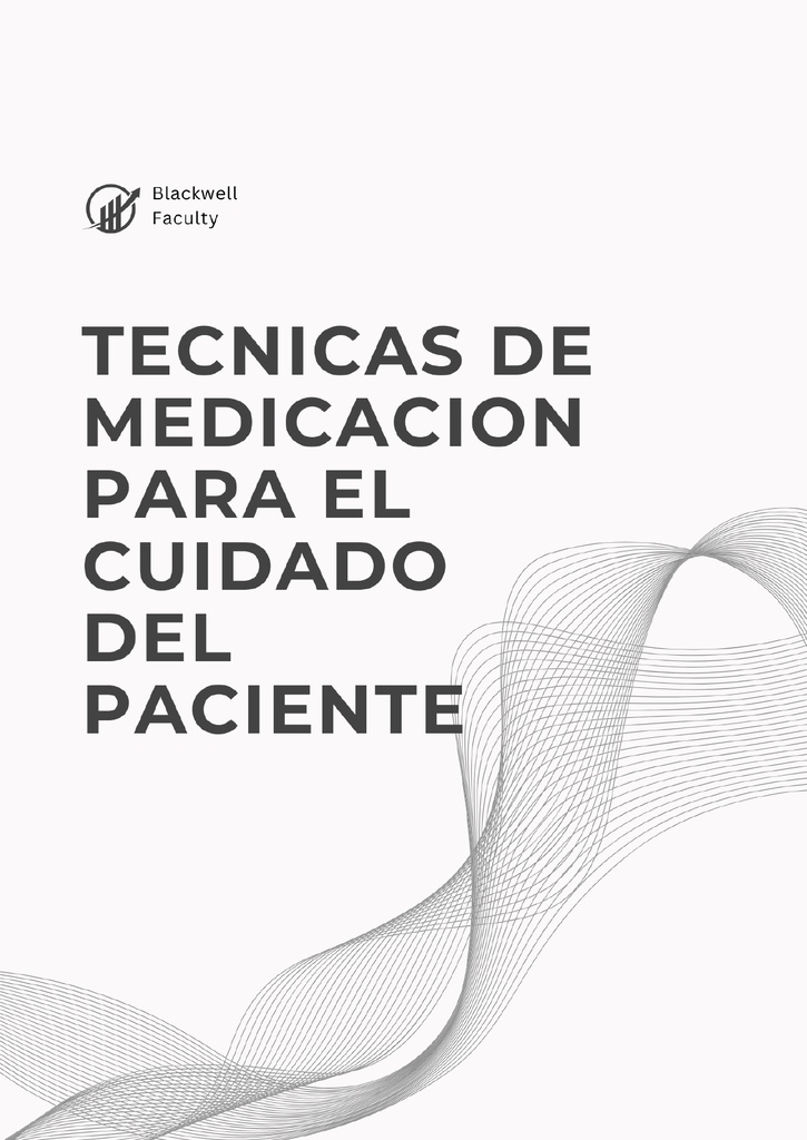 TECNICAS DE MEDICACION PARA EL CUIDADO DEL PACIENTE