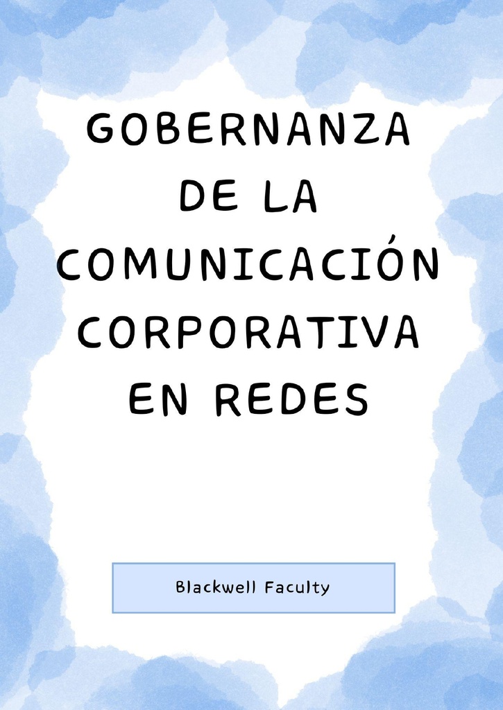 GOBERNANZA DE LA COMUNICACIÓN CORPORATIVA EN REDES