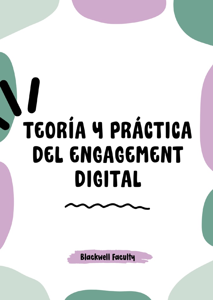 TEORÍA Y PRÁCTICA DEL ENGAGEMENT DIGITAL