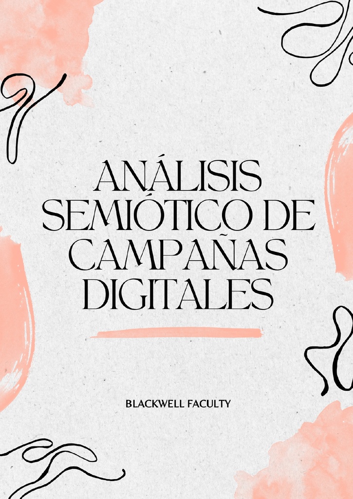 ANÁLISIS SEMIÓTICO DE CAMPAÑAS DIGITALES