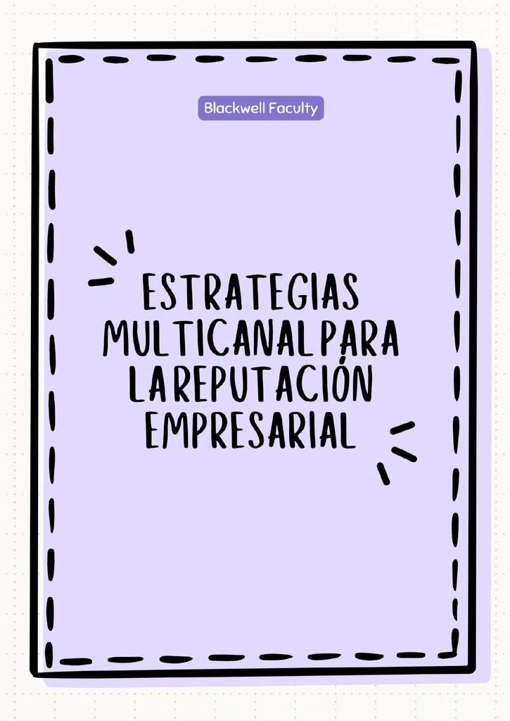 ESTRATEGIAS MULTICANAL PARA LA REPUTACIÓN EMPRESARIAL