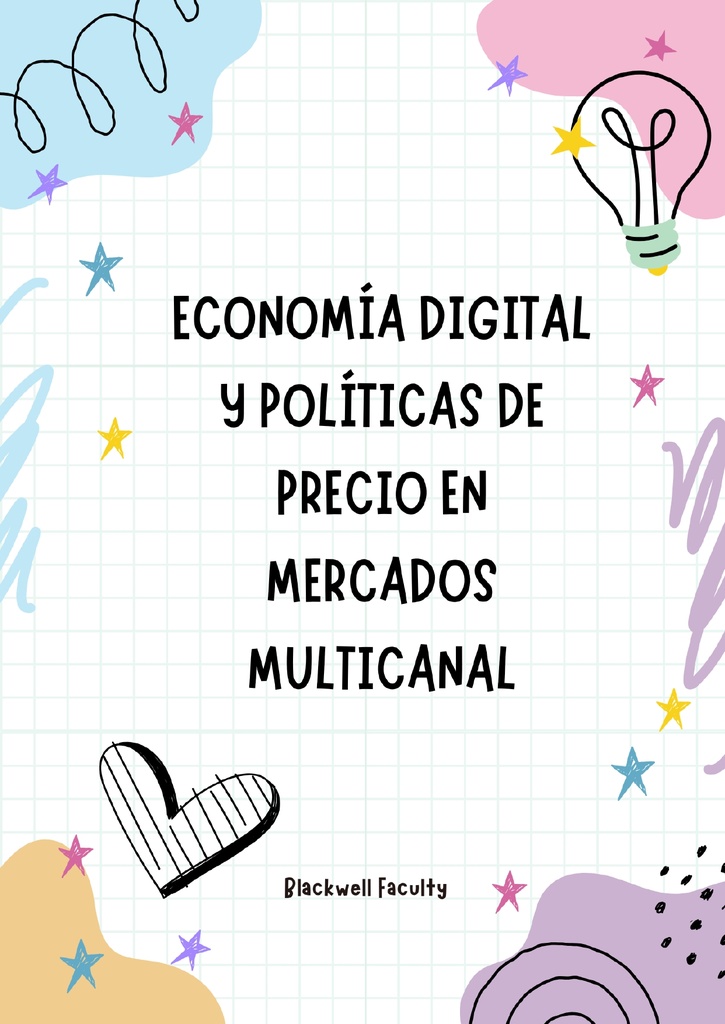 ECONOMÍA DIGITAL Y POLÍTICAS DE PRECIO EN MERCADOS MULTICANAL