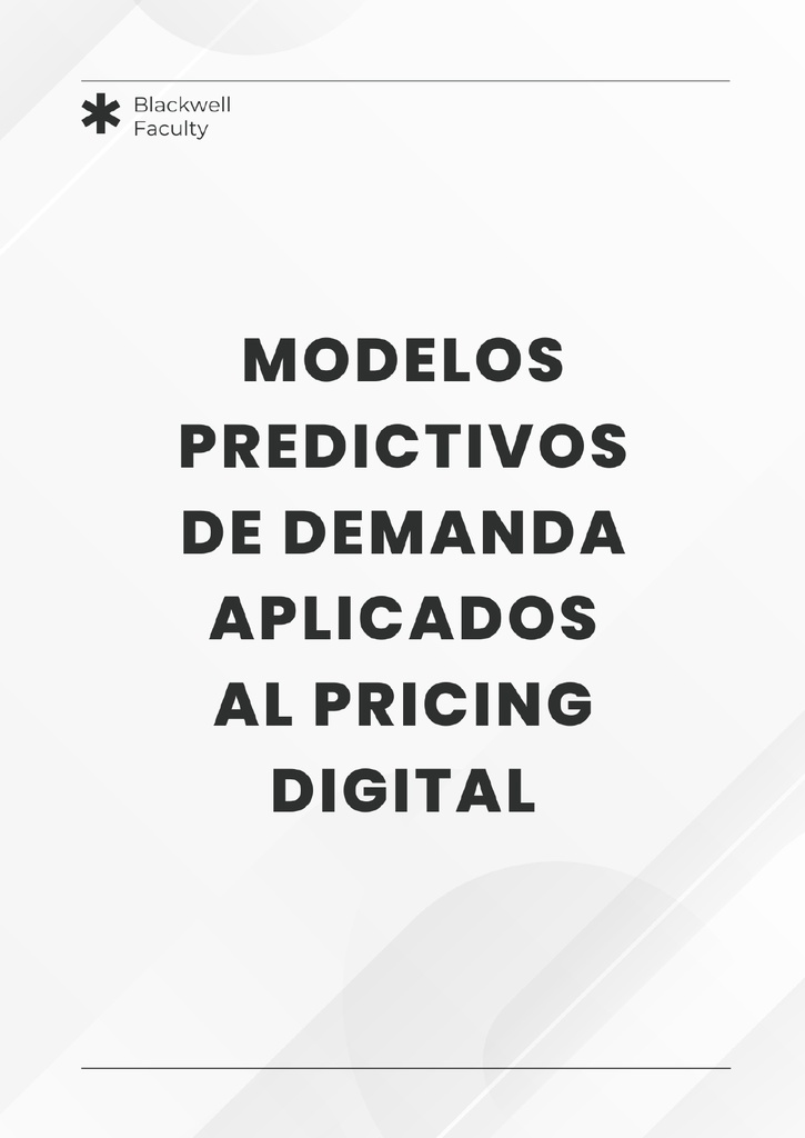 MODELOS PREDICTIVOS DE DEMANDA APLICADOS AL PRICING DIGITAL