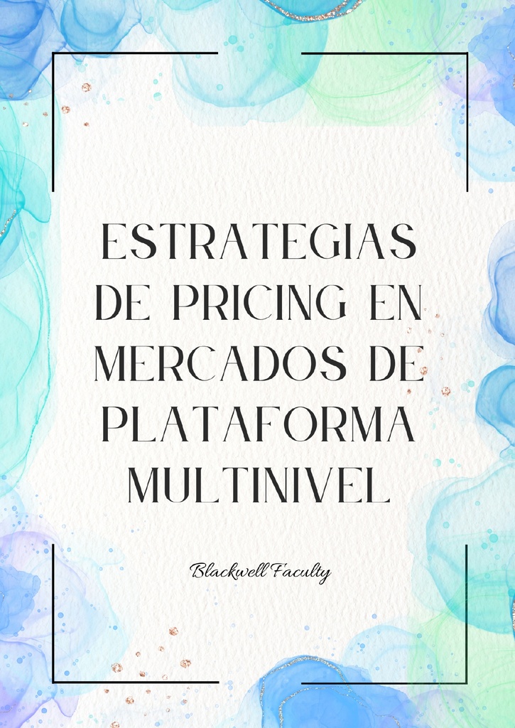ESTRATEGIAS DE PRICING EN MERCADOS DE PLATAFORMA MULTINIVEL