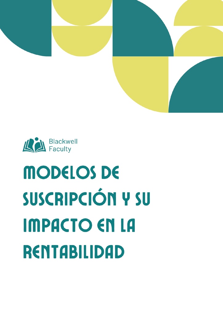 MODELOS DE SUSCRIPCIÓN Y SU IMPACTO EN LA RENTABILIDAD