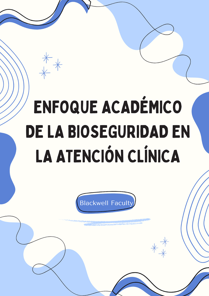 ENFOQUE ACADÉMICO DE LA BIOSEGURIDAD EN LA ATENCIÓN CLÍNICA
