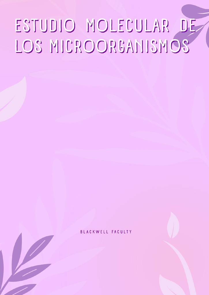 ESTUDIO MOLECULAR DE LOS MICROORGANISMOS