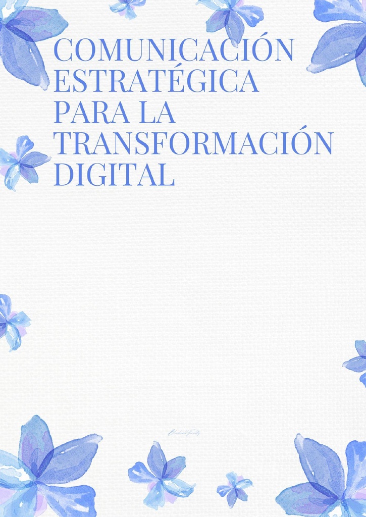 COMUNICACIÓN ESTRATÉGICA PARA LA TRANSFORMACIÓN DIGITAL