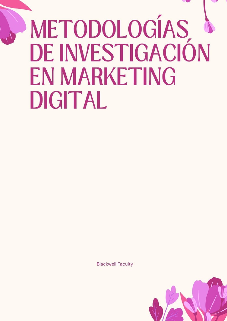 METODOLOGÍAS DE INVESTIGACIÓN EN MARKETING DIGITAL