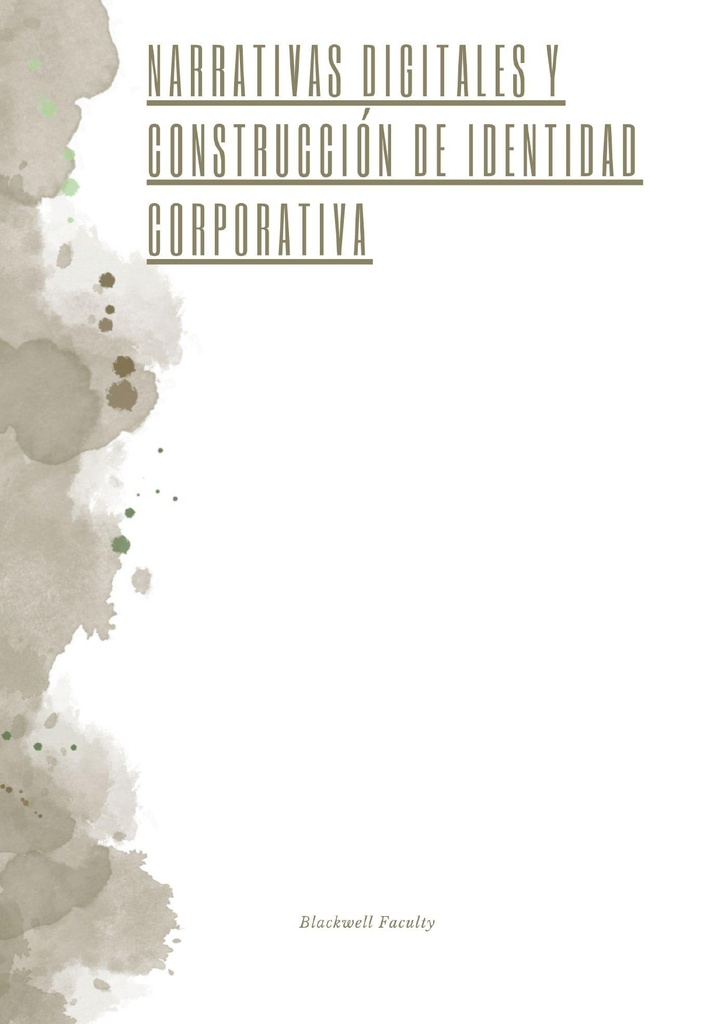 NARRATIVAS DIGITALES Y CONSTRUCCIÓN DE IDENTIDAD CORPORATIVA